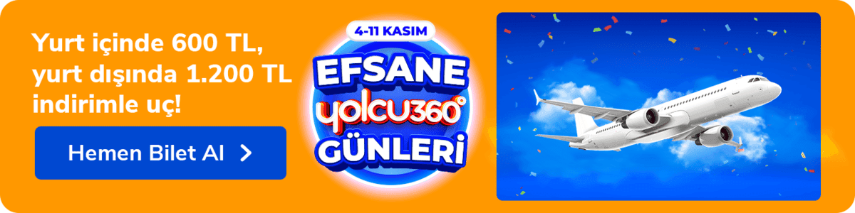 1200 tl uçak bileti indirimi efsane yolcu360 günleri