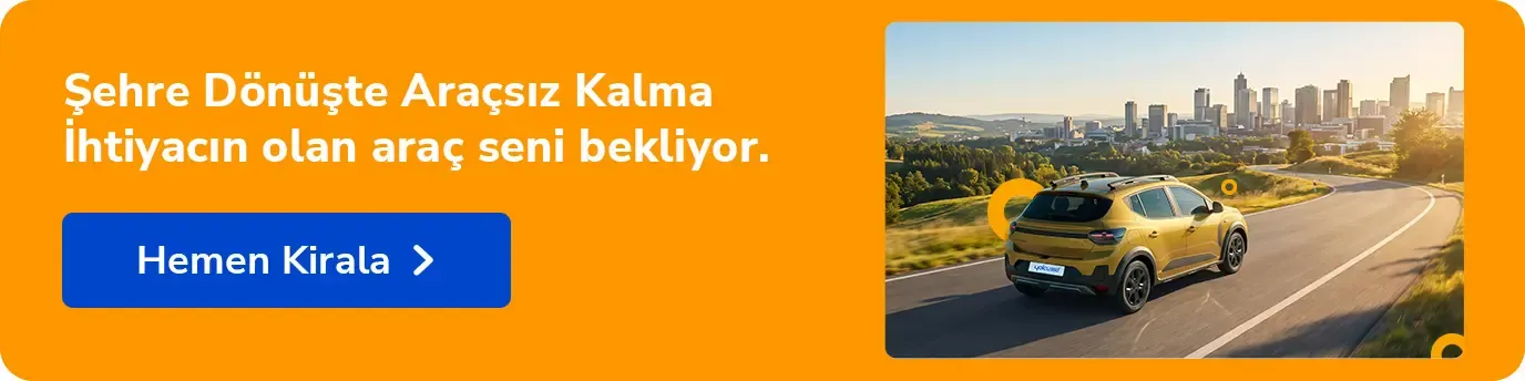 araç kiralama şehre dönüş kampanyası