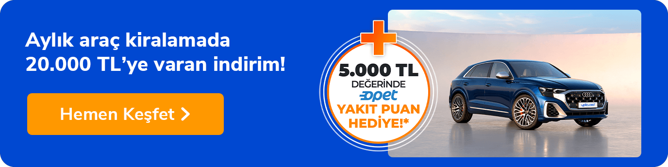 aylık araç kiralamada 20.000 tl indirim